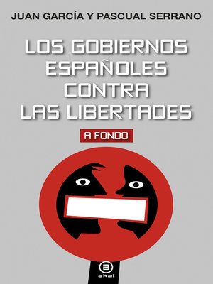 cover image of Los gobiernos españoles contra las libertades